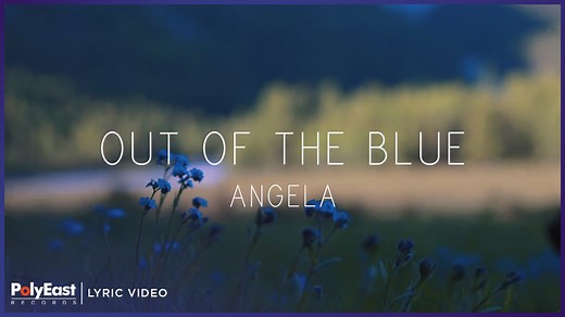 Angela - Out Of The Blue (Official Lyric Video) - video Dailymotion