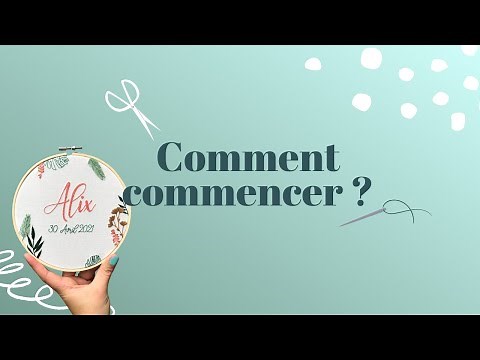 Tuto broderie - Comment commencer ?