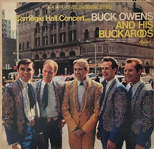 Buck Owens And His Buckaroos - Carnegie Hall Concert