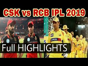 csk vs rcb 2019 highlights full match || CSK vs RCB 1st Match || IPL 2019 LIVE Highlights