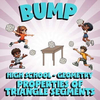 Properties of Triangle Segments BUMP Math Game - No Prep Geometry Review