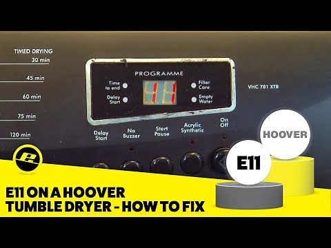 E11 Error Code on a Hoover Tumble Dryer - How to Fix