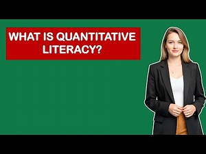 What is Quantitative Literacy?
