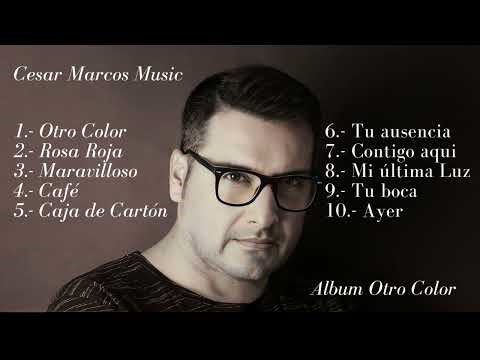Cesar Marcos Music / Album: Otro Color / Relaxing songs