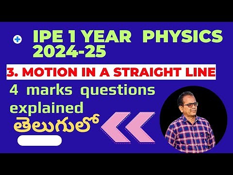 Motion in a straight line/IPE 1YEAR 2024-25/4 marks questions explained