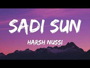 Sadi Sun (Lyrics) -Harsh Nussi