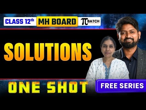 Solutions One-Shot | Class 12 Maharashtra Board | Chemistry | Complete Chapter |#hscchemistry