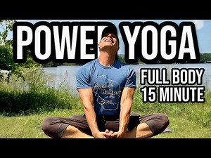 15 Min Power Yoga for Strength - Full Body Morning Yoga Workout