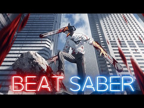 Beat Saber - KICK BACK [Chainsaw Man Opening]