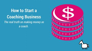 How to Start a Coaching Business - Coach Pony