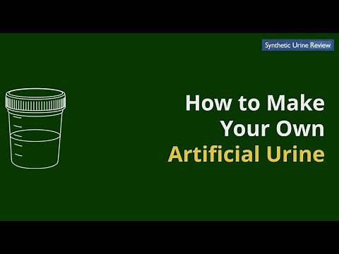 How to Make Synthetic Urine at Home