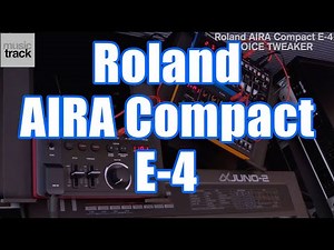 Roland AIRA Compact E-4 Demo & Review