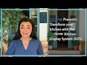 Appstar: Transform your kitchen with the Clover Kitchen Display System (KDS)