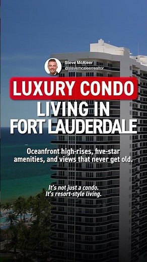 Luxury Condo Living in Fort Lauderdale Best High Rises with Ocean Views