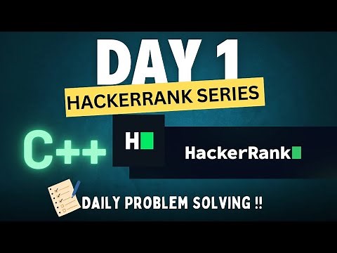 Day 1 - Hackerrank C++ Mastery Series – Code Like a Pro with HK_OFFICIAL_ | Hackerrank Series