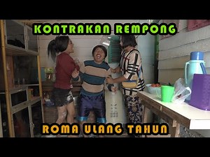 ROMA'S BIRTHDAY || REMPONG RENTAL HOUSE EPISODE 353