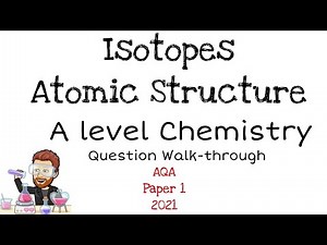 Isotopes | Atomic Structure | Exam Question Walkthrough
