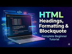 HTML Headings, Formatting & Blockquote Tag Tutorial 🔥