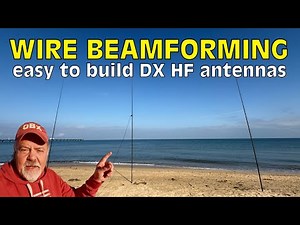 Wire Beamforming - Easy to Build Antennas