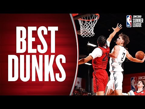 The Best Dunks From The NBA 2K26 Summer League!
