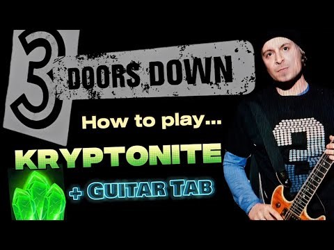 3 DOORS DOWN - Kryptonite | Guitar Tutorial | (w/FREE TAB!)