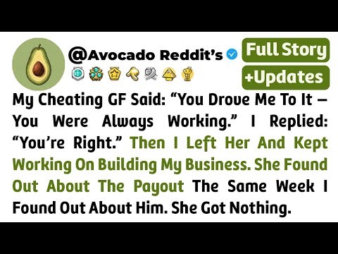 My Cheating GF Said: “You Drove Me To It — You Were Always Working.” I Replied...// Reddit Story