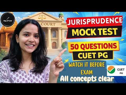 Jurisprudence Mock Test for CUET PG 2026 | 50 Most Expected Questions | PYQ Based Revision