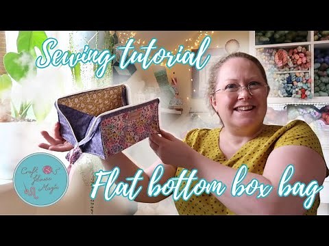 Flat Bottom Box Bag Tutorial
