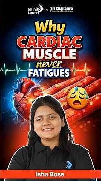Why Cardiac Muscle NEVER Gets Tired or Fatigues? || NEET 2026 ||‪@SriChaitanyaAcademyNEET‬