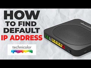 How to Find IP Address of Technicolor Router