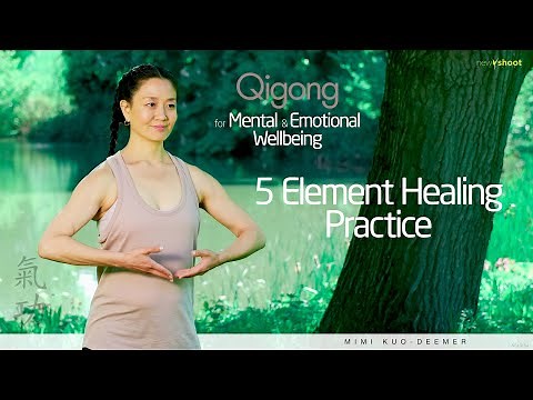 🌿 5 Element Healing Practice for Mental Wellbeing | Qigong for Emotional Balance 🌟