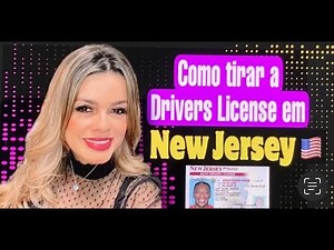 COMO FAZER A DRIVERS LICENSE EM NJ