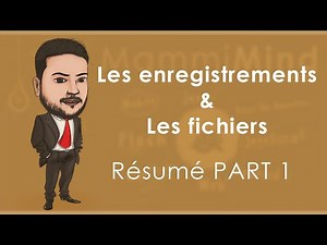 Les enregistrements & Les fichiers 🔥 Résumé 🔥 Part 1 ✍️