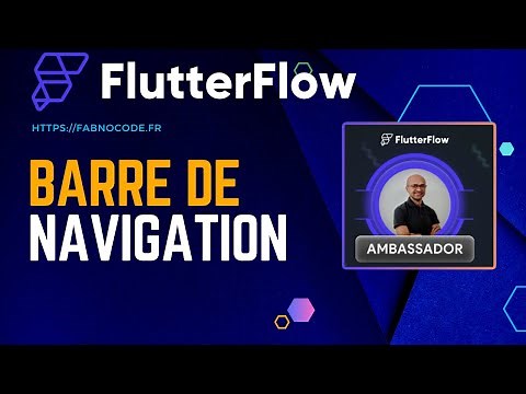 Formation FLUTTERFLOW en français pour débutant (2023) : Barre de Navigation
