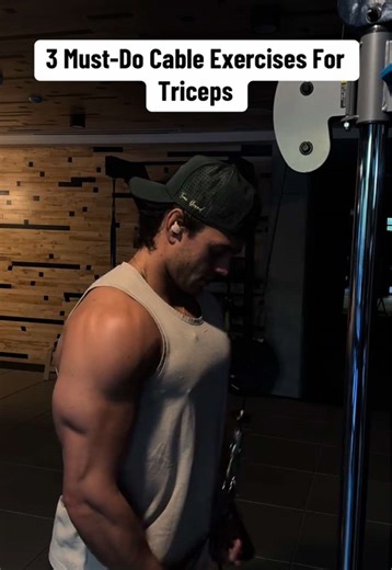 3 Essential Cable Exercises for Stronger Triceps
