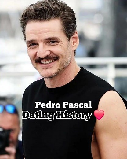 Pedro Pascal Dating History