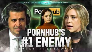 PornHub Is A Crime Scene - Laila Mickelwait Exposes PornHub Execs Shocking Child Abuse Cover-Up