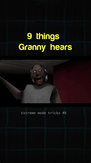 9 Things Granny Hear! #granny2 #extreme #mode #tricks #tips #higamer