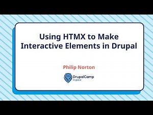 Using HTMX to Make Interactive Elements in Drupal - Phil Norton