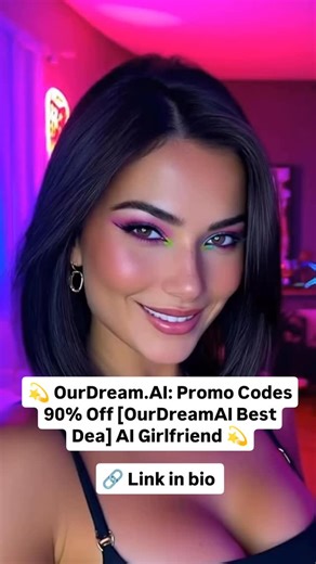 OurDream.Ai on Instagram: "💫 OurDream AI: Promo Codes 90% Off [OurDream.AI Best Deal For New Users] AI Girlfriend 💫 👉 Link in bio New users get 90% OFF — limited-time promo! #OurDreamAI #AIGirlfriend #AiGirlFriends #AiChatBot #VertualAi #GirlFriend"
