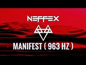 Neffex - Manifest 963hz ( official lyrics video )