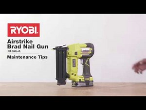 RYOBI: Airstrike Nailer Maintenance Tips
