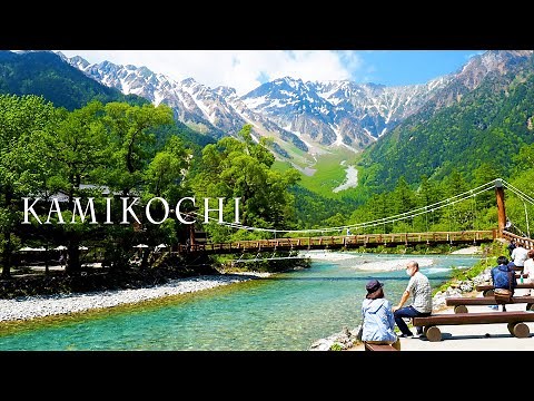 KAMIKOCHI 2021.The season of the beautiful fresh green leaves has come.#4K #上高地