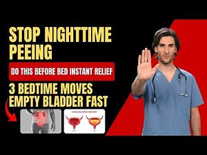3 Bedtime Moves to Help Empty Your Bladder & Stop Nighttime Peeing (Sleep Better Tonight)