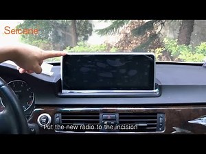 How to upgrade 10.25 inch Touch Screen Android Car Radio for 2006-2012 BMW E90 E91 E92 E93 Removal