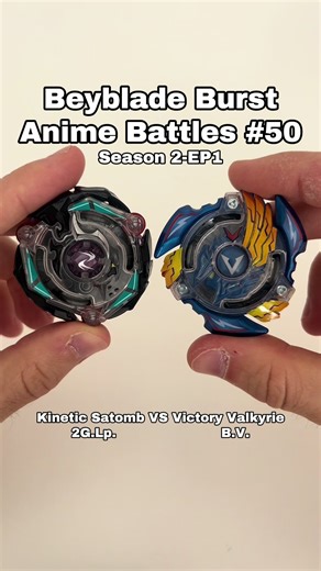 Beyblade Burst Anime Battle: Kinetic Satomb vs. Victory Valkyrie