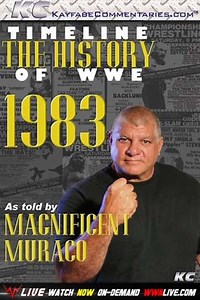 Timeline The History of WWE  1983  As Told By Magnificent Muraco (2009) - Movie