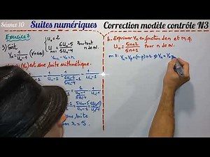 les suites numériques. 1 bac sciences. séance 10. exercice 7 (correction modèle contrôle N3)