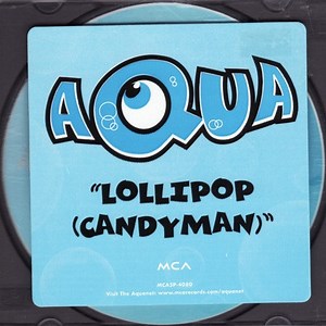 Aqua - Lollipop (Candyman)
