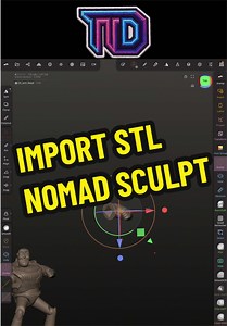 Nomad Sculpt: How to Import STL Files and Learn 3D Sculpting